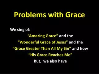 Problems with Grace