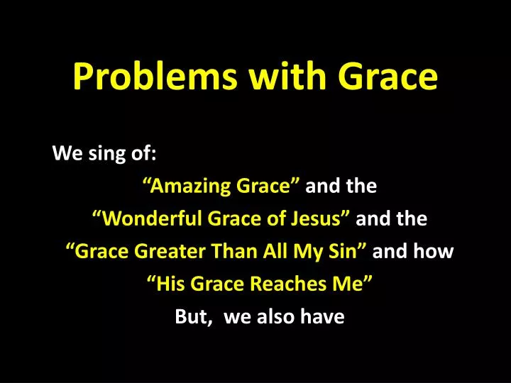 problems with grace