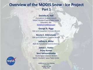 Overview of the MODIS Snow - Ice Project Part 1