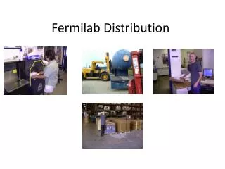 Fermilab Distribution