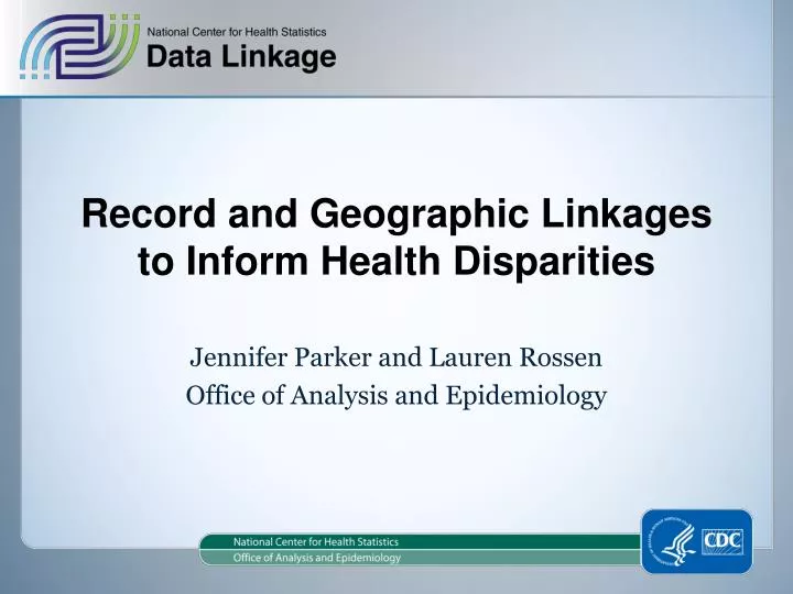record and geographic linkages to inform health disparities