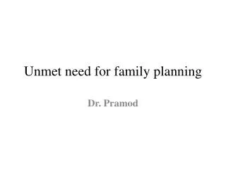 Unmet need for family planning