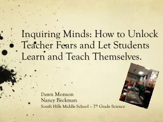 Inquiring Minds: How to Unlock Teacher Fears and Let Students Learn and Teach Themselves.