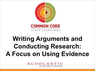 Writing Arguments and Conducting Research: A Focus on Using Evidence