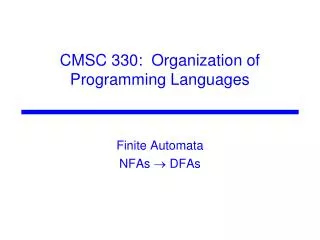 CMSC 330: Organization of Programming Languages