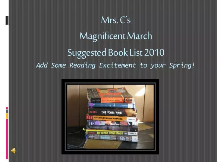 mrs c s magnificent march suggested book list 2010 add some reading excitement to your spring