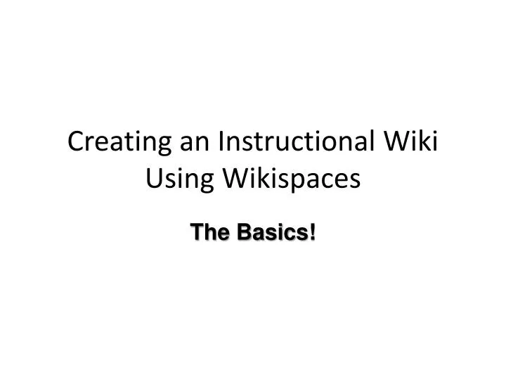creating an instructional wiki using wikispaces