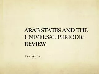 ARAB STATES AND THE UNIVERSAL PERIODIC REVIEW