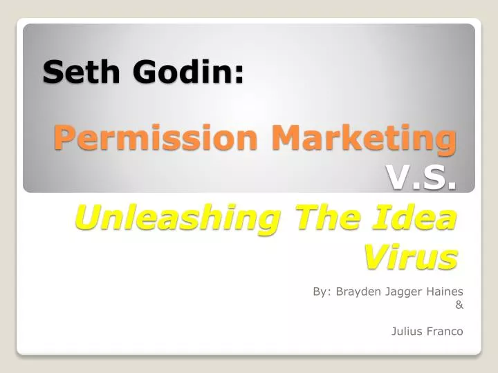 permission marketing v s unleashing the idea virus