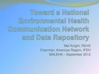 Toward a National Environmental Health Communication Network and Data Repository