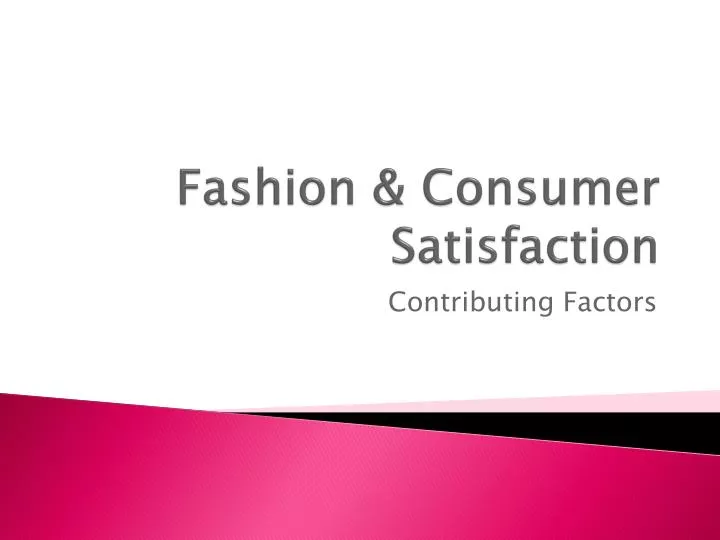 fashion consumer satisfaction