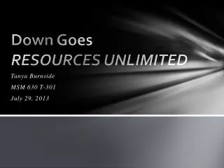 Down Goes RESOURCES UNLIMITED