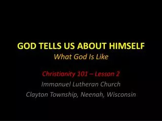 GOD TELLS US ABOUT HIMSELF What God Is Like