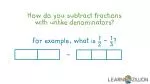 How do you subtract fractions with unlike denominators? - slide 1