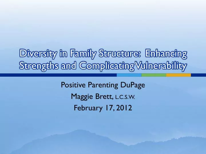 diversity in family structure enhancing strengths and complicating vulnerability