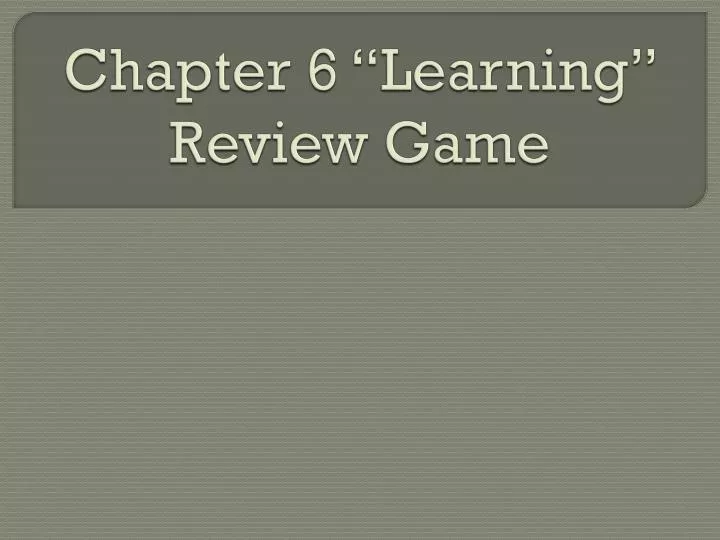 chapter 6 learning review game