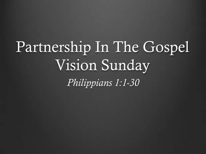 partnership in the gospel vision sunday