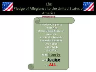 The Pledge of Allegiance to the United States of America (Please Stand)