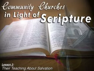 Lesson 3 : Their Teaching About Salvation