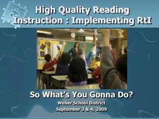 High Quality Reading Instruction : Implementing RtI