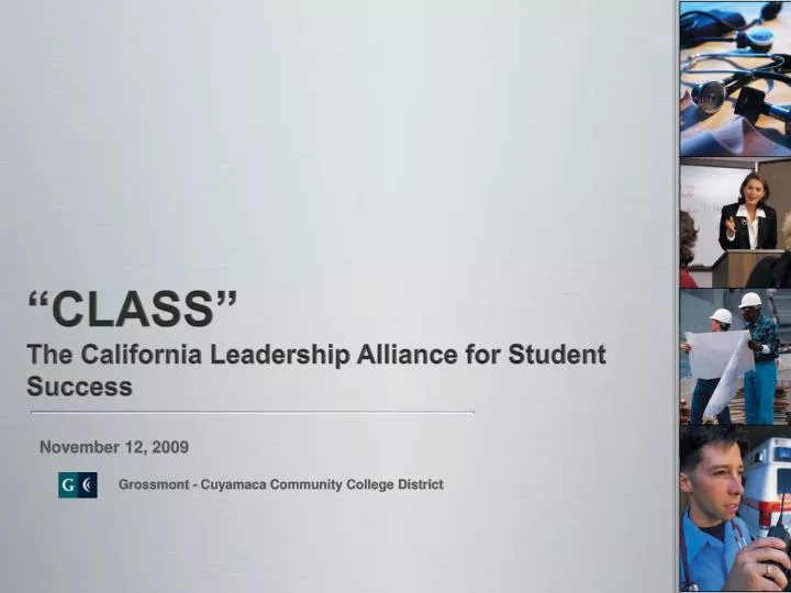 class the california leadership alliance for student success