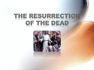 The Resurrection of the dead