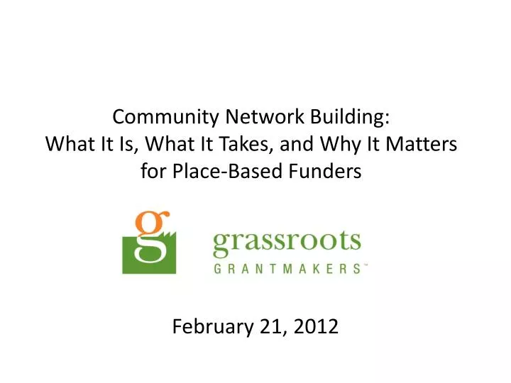 community network building what it is what it takes and why it matters for place based funders