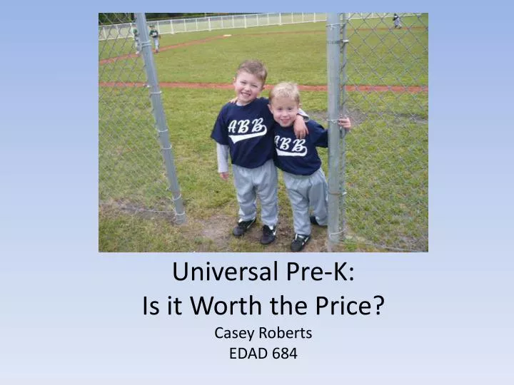 universal pre k is it worth the price casey roberts edad 684