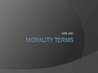 MORALITY Terms