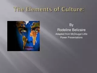 The Elements of Culture: