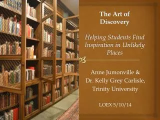 The Art of Discovery Helping Students Find Inspiration in Unlikely Places