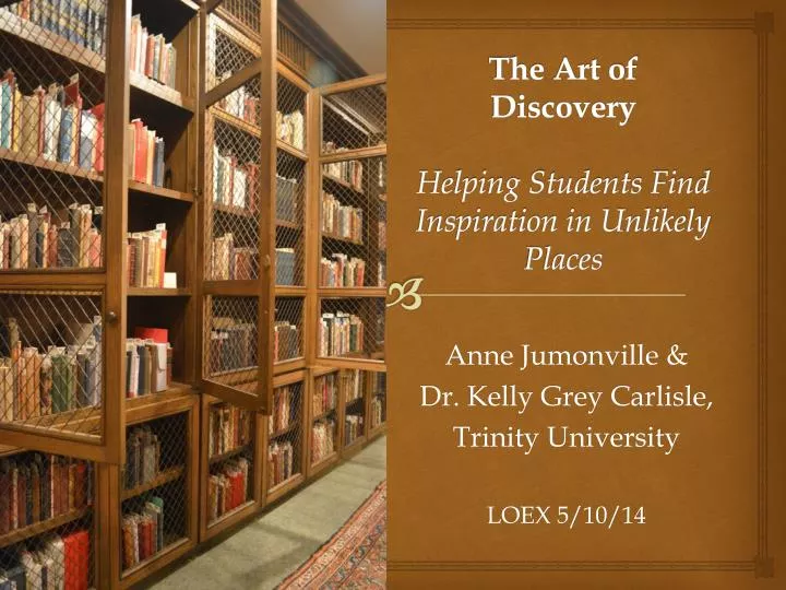 the art of discovery helping students find inspiration in unlikely places