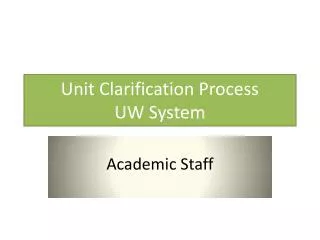 Unit Clarification Process UW System