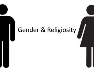 Gender &amp; Religiosity