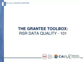 The Grantee Toolbox: RSR Data Quality - 101