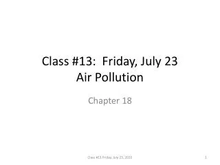 Class #13: Friday, July 23 Air Pollution