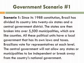 Government Scenario #1