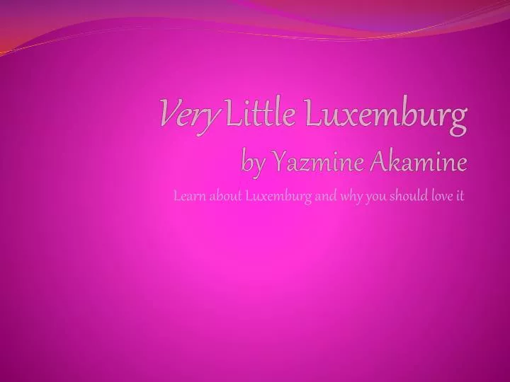 very little luxemburg by yazmine akamine