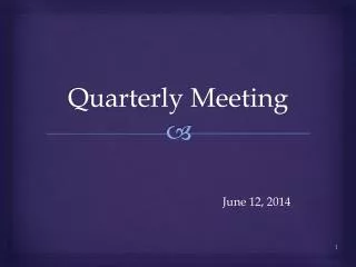Quarterly Meeting