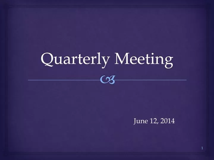 quarterly meeting