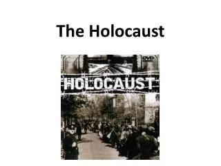 The Holocaust