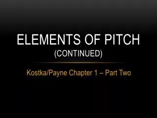 Elements of Pitch (Continued)