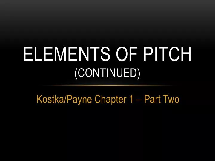 elements of pitch continued