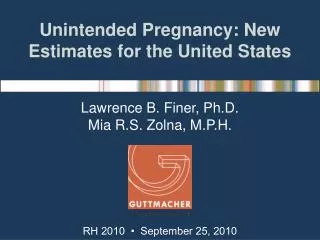 Unintended Pregnancy: New Estimates for the United States