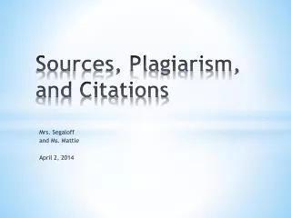 Sources, Plagiarism, and Citations