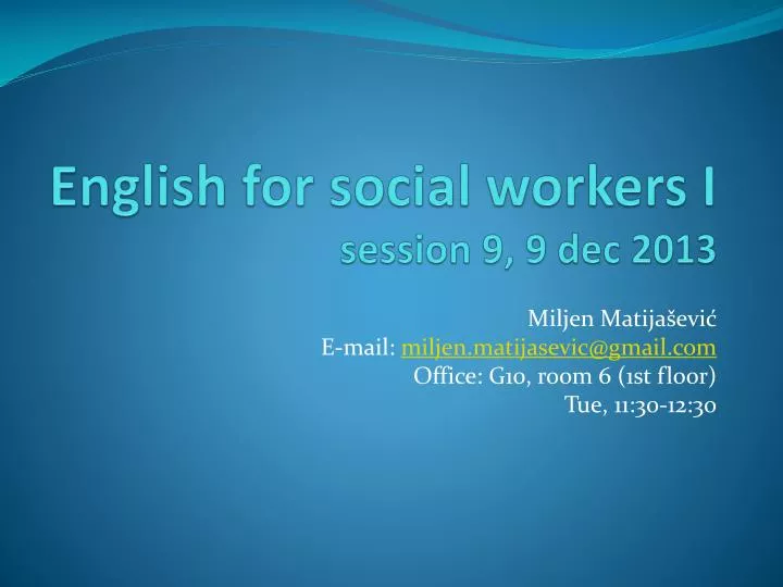 english for social workers i session 9 9 dec 2013