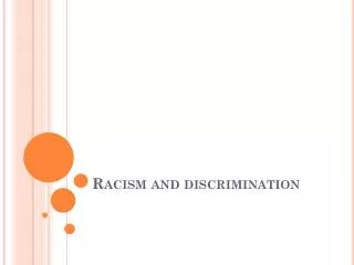 Racism and discrimination