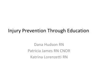 Injury Prevention Through Education