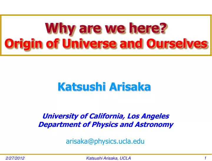 why are we here origin of universe and ourselves