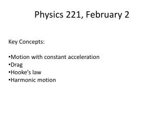 Physics 221, February 2